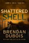 [Lewis Cole 03] • Shattered Shell
